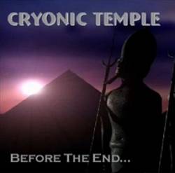 Cryonic Temple : Before the End...